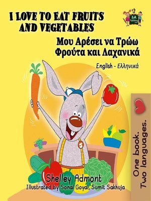 cover image of I Love to Eat Fruits and Vegetables (English Greek Kids Books Bilingual)